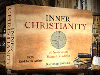 Inner Christianity, A Guide to the Esoteric Tradition Inner Christianity, A Guide to the Esoteric Tradition