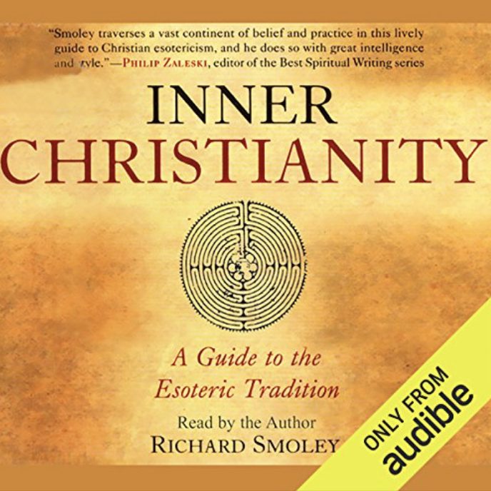 Inner Christianity by Richard Smoley